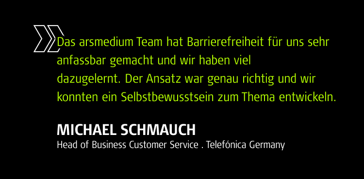 Zitat von Michael Schmauch, Head of Business Customer Service . Telefónica Germany: 